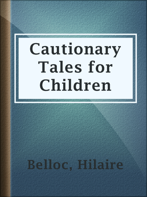 Cover image for Cautionary Tales for Children
